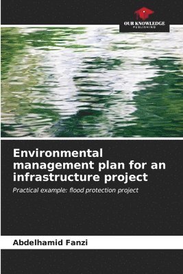 bokomslag Environmental management plan for an infrastructure project