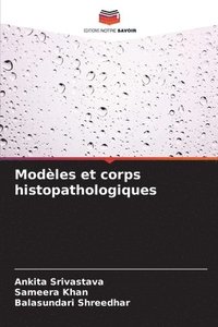 bokomslag Modles et corps histopathologiques