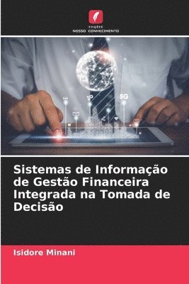 bokomslag Sistemas de Informao de Gesto Financeira Integrada na Tomada de Deciso