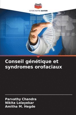 Conseil gntique et syndromes orofaciaux 1