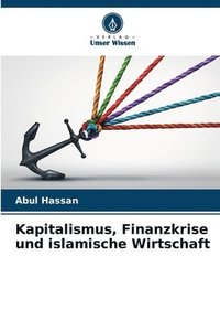 bokomslag Kapitalismus, Finanzkrise und islamische Wirtschaft