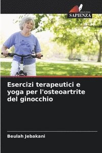 bokomslag Esercizi terapeutici e yoga per l'osteoartrite del ginocchio