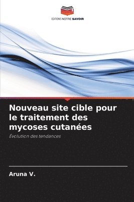 Nouveau site cible pour le traitement des mycoses cutanes 1