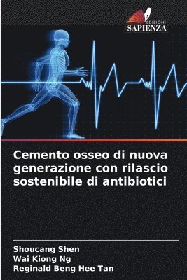 bokomslag Cemento osseo di nuova generazione con rilascio sostenibile di antibiotici