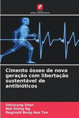 bokomslag Cimento sseo de nova gerao com libertao sustentvel de antibiticos