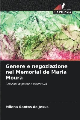 Genere e negoziazione nel Memorial de Maria Moura 1