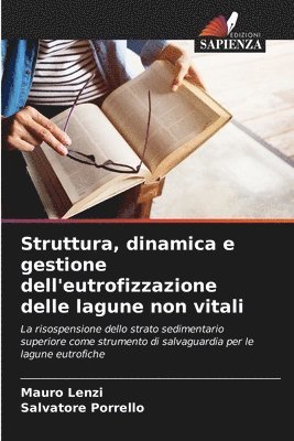 bokomslag Struttura, dinamica e gestione dell'eutrofizzazione delle lagune non vitali