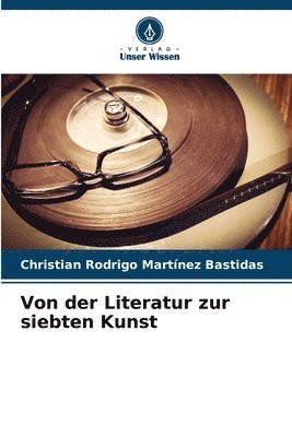 Von der Literatur zur siebten Kunst 1