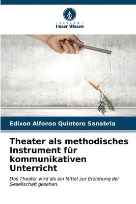 Theater als methodisches Instrument fr kommunikativen Unterricht 1