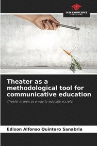 bokomslag Theater as a methodological tool for communicative education