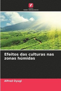 bokomslag Efeitos das culturas nas zonas hmidas