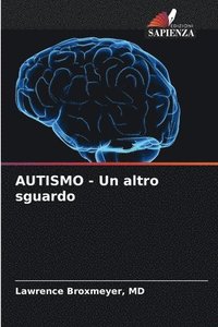 bokomslag AUTISMO - Un altro sguardo