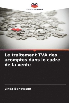 bokomslag Le traitement TVA des acomptes dans le cadre de la vente