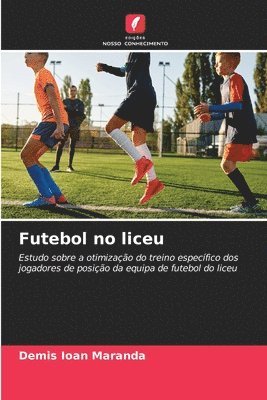 bokomslag Futebol no liceu