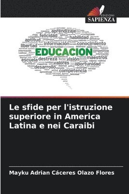 bokomslag Le sfide per l'istruzione superiore in America Latina e nei Caraibi