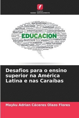 Desafios para o ensino superior na Amrica Latina e nas Carabas 1