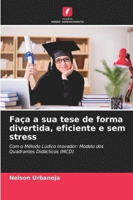 bokomslag Faa a sua tese de forma divertida, eficiente e sem stress