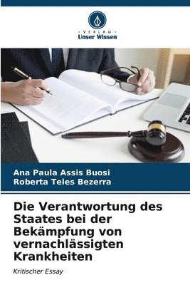 bokomslag Die Verantwortung des Staates bei der Bekmpfung von vernachlssigten Krankheiten