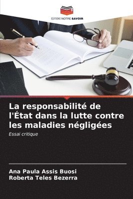 bokomslag La responsabilit de l'tat dans la lutte contre les maladies ngliges