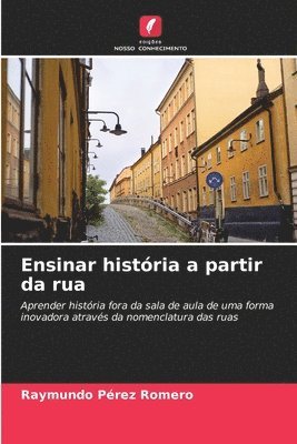 bokomslag Ensinar histria a partir da rua