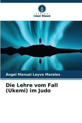 bokomslag Die Lehre vom Fall (Ukemi) im Judo