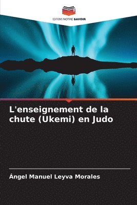 bokomslag L'enseignement de la chute (Ukemi) en Judo