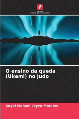 bokomslag O ensino da queda (Ukemi) no Judo