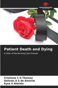 bokomslag Patient Death and Dying