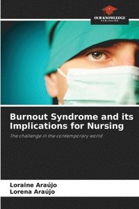 bokomslag Burnout Syndrome and its Implications for Nursing