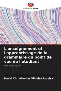 bokomslag L'enseignement et l'apprentissage de la grammaire du point de vue de l'tudiant