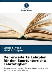 bokomslag Der erweiterte Lehrplan fr den Sportunterricht