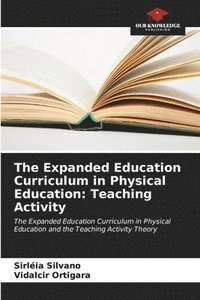 bokomslag The Expanded Education Curriculum in Physical Education
