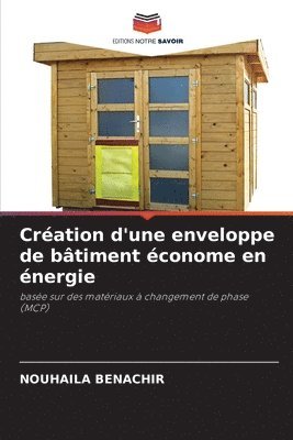 bokomslag Cration d'une enveloppe de btiment conome en nergie