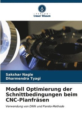 Modell Optimierung der Schnittbedingungen beim CNC-Planfrsen 1