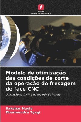 bokomslag Modelo de otimizao das condies de corte da operao de fresagem de face CNC