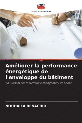 bokomslag Amliorer la performance nergtique de l'enveloppe du btiment