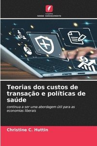 bokomslag Teorias dos custos de transao e polticas de sade