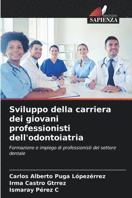 bokomslag Sviluppo della carriera dei giovani professionisti dell'odontoiatria