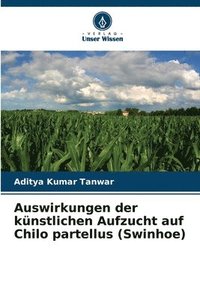 bokomslag Auswirkungen der knstlichen Aufzucht auf Chilo partellus (Swinhoe)
