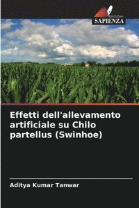 bokomslag Effetti dell'allevamento artificiale su Chilo partellus (Swinhoe)