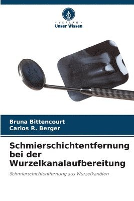 bokomslag Schmierschichtentfernung bei der Wurzelkanalaufbereitung