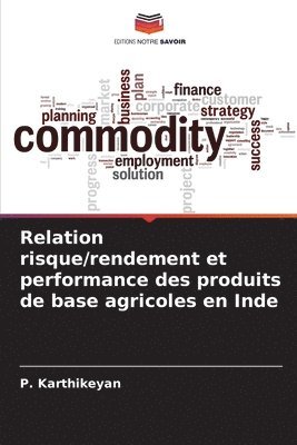 bokomslag Relation risque/rendement et performance des produits de base agricoles en Inde