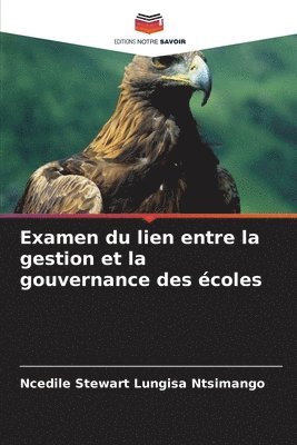 Examen du lien entre la gestion et la gouvernance des coles 1