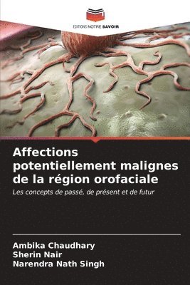 bokomslag Affections potentiellement malignes de la rgion orofaciale