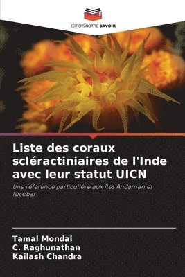 bokomslag Liste des coraux sclractiniaires de l'Inde avec leur statut UICN