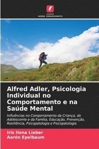 bokomslag Alfred Adler, Psicologia Individual no Comportamento e na Sade Mental