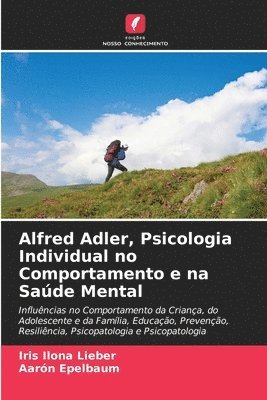 bokomslag Alfred Adler, Psicologia Individual no Comportamento e na Sade Mental