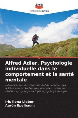 Alfred Adler, Psychologie individuelle dans le comportement et la sant mentale 1