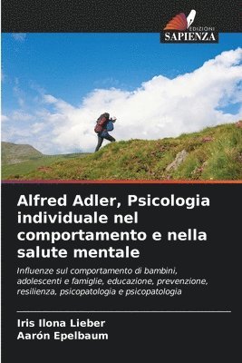 Alfred Adler, Psicologia individuale nel comportamento e nella salute mentale 1