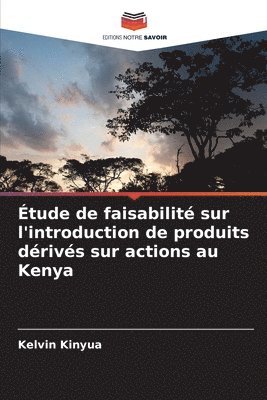 tude de faisabilit sur l'introduction de produits drivs sur actions au Kenya 1